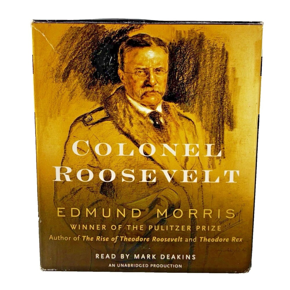 Colonel Roosevelt by Edmund Morris 20 CD Audiobook Narrated by Mark Deakins